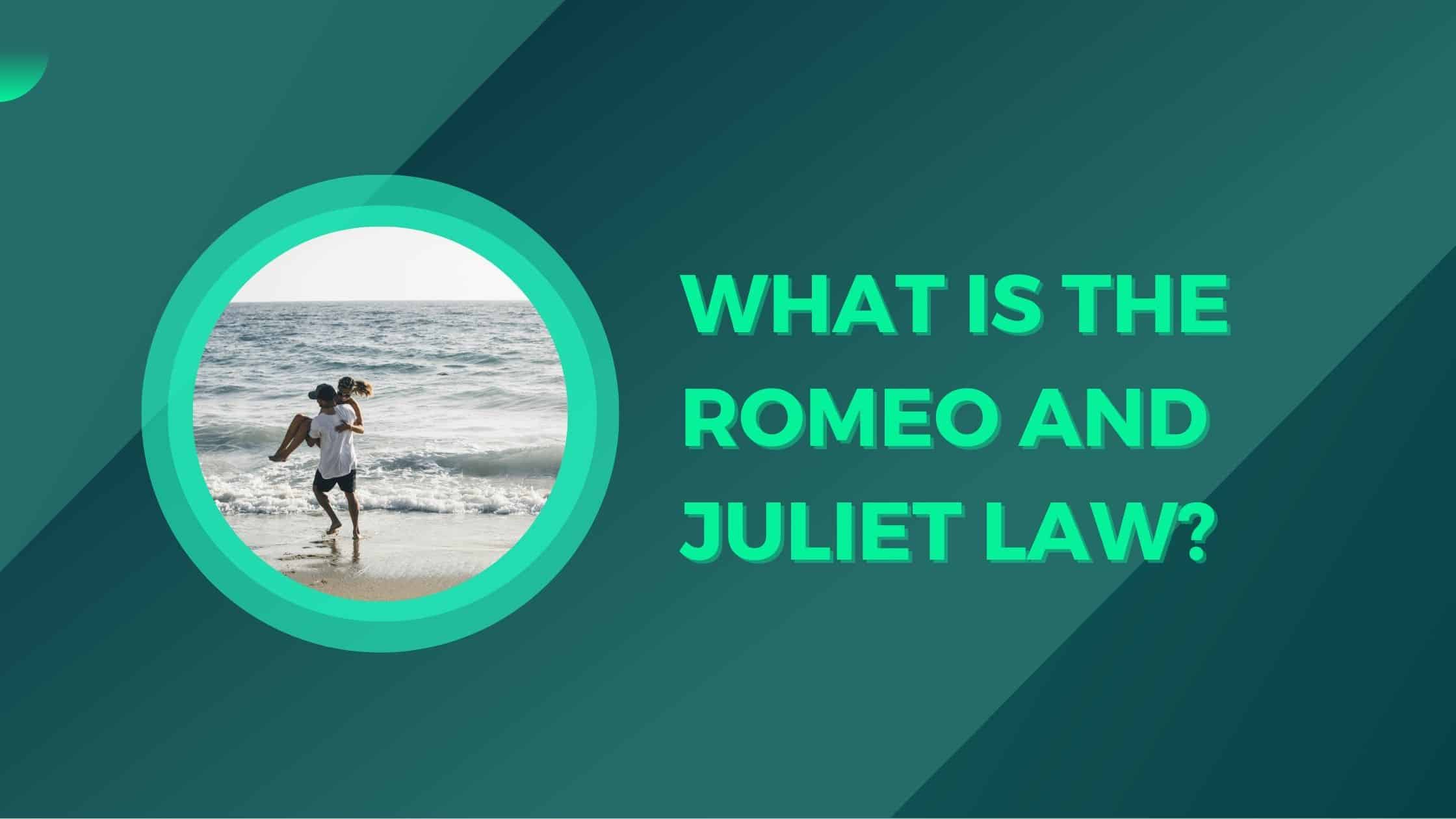 romeo and juliet law